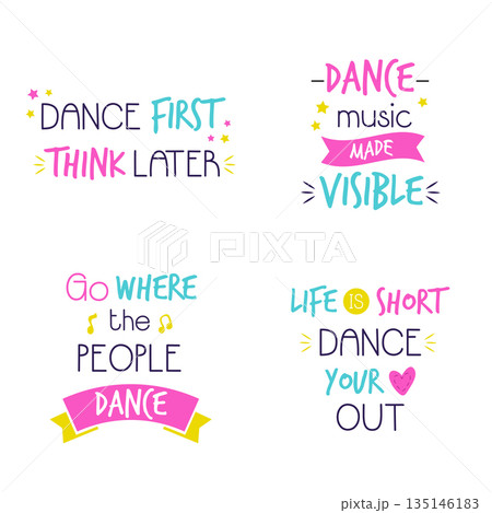 Colorful Dance Quotes Typography Set with Hand Lettering and Fun Motivational Phrases Colorful Dance Quotes Typography Set with Hand Lettering and Fun Motivational Phrases 135146183