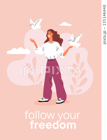 Freedom inscriptions card. Happy woman care of doves. Free birds fly. Liberty follow. Overcome obstacle. Phrase inscription. Happiness of liberated girl. Vector motivational poster 135146448
