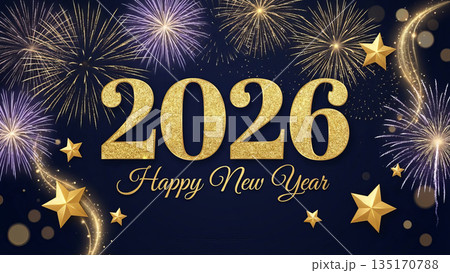 Happy New Year 2026 greeting card with gold numbers and fireworks. 135170788