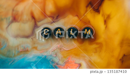 Calm word. Paint background. Defocused orange blue yellow color bright letters relaxation black wet blend on art acrylic abstraction. Calm word. Paint background. Defocused orange blue yellow color bright letters relaxation black wet blend on art acrylic abstraction. 135187410