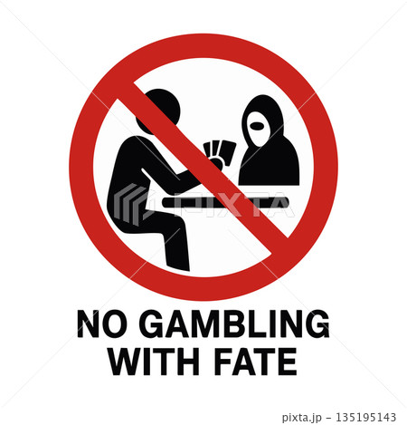 No gambling with fate warning sign vector No gambling with fate warning sign vector 135195143