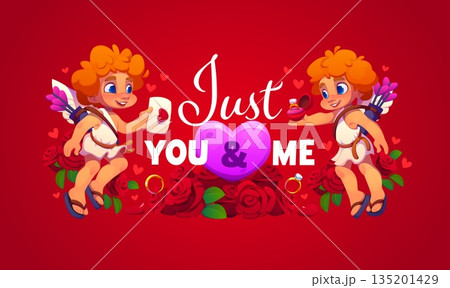 Just you and me Valentine day quote with two cartoon cupid characters exchanging ring and love letter surrounded by romantic symbols like roses, gifts and hearts, evoking romance and fun celebration Just you and me Valentine day quote with two cartoon cupid characters exchanging ring and love letter surrounded by romantic symbols like roses, gifts and hearts, evoking romance and fun celebration 135201429