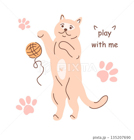Cute happy cat playing with yarn ball and text play with me. Playful domestic animal activity for kids craft or pet shop design, stickers, prints, cards. Vector flat illustration on a white background Cute happy cat playing with yarn ball and text play with me. Playful domestic animal activity for kids craft or pet shop design, stickers, prints, cards. Vector flat illustration on a white background 135207690