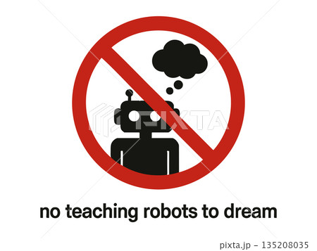 Funny No Teaching Robots to Dream parody sign 135208035