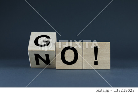 No or go choice. The cubes form the expression No or go. No or go choice. The cubes form the expression No or go. 135219028