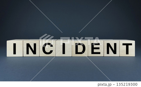 Cubes form the word Incident. Conceptual image for applying different kinds of incidents Cubes form the word Incident. Conceptual image for applying different kinds of incidents 135219300