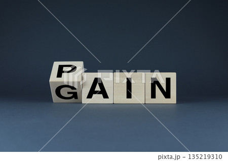Pain - Gain. Cubes form the word Pain - Gain. An extensive concept in business and not only Pain - Gain. Cubes form the word Pain - Gain. An extensive concept in business and not only 135219310