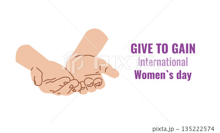 Give To Gain International Women Day Equality Through Generosity empower. Generosity as a path to gender equality. For ads web design marketing, and social campaigns. vector illustration. 135222574