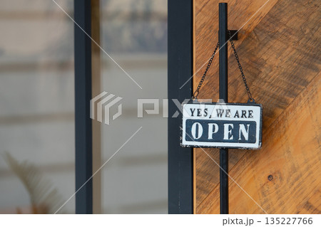 yes we're open sign , vintage restaurant sign , Open sign in street cafe yes we're open sign , vintage restaurant sign , Open sign in street cafe 135227766