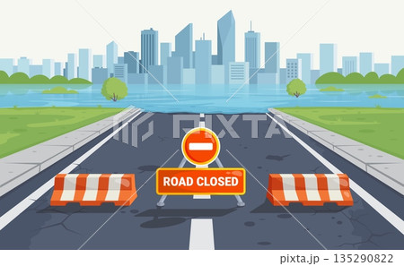 Flood road. Closed traffic car roadblock after rain, floody river warning signs barricade safety barrier street rainy weather water alert disaster zone, kicky vector illustration Flood road. Closed traffic car roadblock after rain, floody river warning signs barricade safety barrier street rainy weather water alert disaster zone, kicky vector illustration 135290822