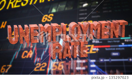 Rising Unemployment Rate Amid Market Volatility and Economic Indicators 3d render. 135297023