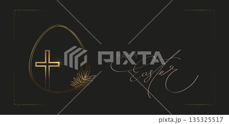 Happy Easter. Festive illustration with an egg and a gold cross Happy Easter. Festive illustration with an egg and a gold cross 135325517