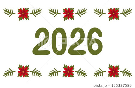 Christmas banner with fir branches, the numbers 2026, and a poinsettia. New Year's background template. Festive vector illustration. 135327589