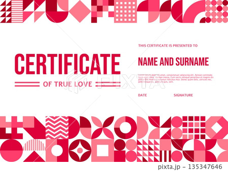 Valentine day certificate with geometric pattern frame, vector diploma template. True Love certificate for bride and groom on Valentine love holiday for wedding marriage with geometric shapes pattern 135347646