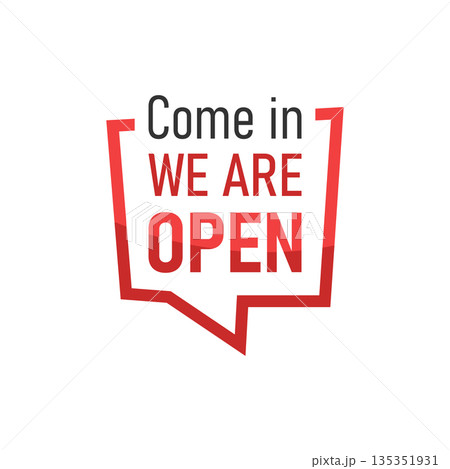 Come in we are open icon in flat style. Schedule on door vector illustration on white isolated background. Welcome sign business concept. Come in we are open icon in flat style. Schedule on door vector illustration on white isolated background. Welcome sign business concept. 135351931