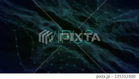 Floating neon green text VIRUS hovering above digital network space, glowing nodes and lines 135352880
