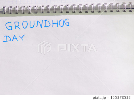 Groundhog day February calendar, Notepad with date 2 Feb Groundhog day February calendar, Notepad with date 2 Feb 135378535