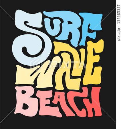 Stylish hand-drawn "Surf Wave Beach" lettering in a modern script style. Perfect for summer-themed t-shirt prints, beachwear 135385337