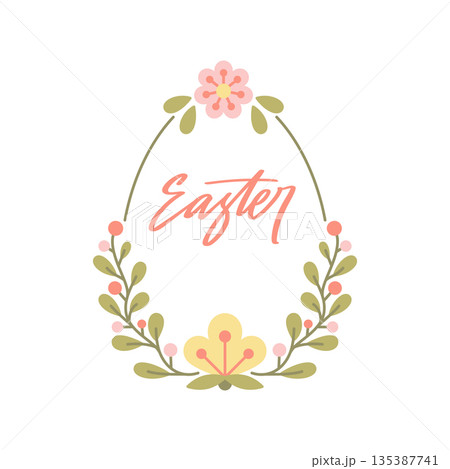 Easter Egg Shape Floral Frame in Pastel Colors. Spring Flowers and Leaves with Handwritten Calligraphy for Holiday Design and Celebration Graphics. Trendy Easter Vignette Border. Vector Illustration 135387741
