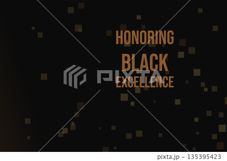 Honoring Black Excellence Celebration Background 135395423