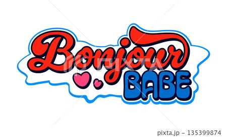 France bonjour babe vintage Y2K sticker or tag. European nation tourism Y2K vector label, Europe country flag colors tag. French travel souvenir sticker with love hearts and romantic typography text France bonjour babe vintage Y2K sticker or tag. European nation tourism Y2K vector label, Europe country flag colors tag. French travel souvenir sticker with love hearts and romantic typography text 135399874