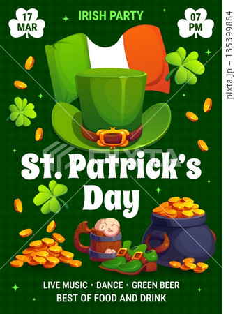 St patrick's day party flyer or holiday poster. Spring celebration vector flyer, Irish party card. Saint Patrick holiday poster with leprechaun hat, Ireland flag, shamrock clover, gold in cauldron St patrick's day party flyer or holiday poster. Spring celebration vector flyer, Irish party card. Saint Patrick holiday poster with leprechaun hat, Ireland flag, shamrock clover, gold in cauldron 135399884