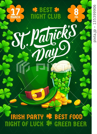 Happy St Patrick's day club party flyer. Saint Patrick party vector banner, Ireland holiday greeting flyer or poster with leprechaun hat, green ale glass, clovers leaves and handwritten typography Happy St Patrick's day club party flyer. Saint Patrick party vector banner, Ireland holiday greeting flyer or poster with leprechaun hat, green ale glass, clovers leaves and handwritten typography 135399906