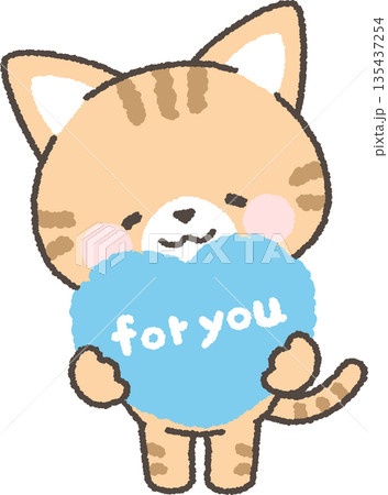 「for you」と書かれたハートを持つ茶トラネコ 「for you」と書かれたハートを持つ茶トラネコ 135437254
