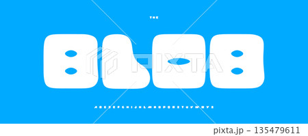 Blob Font Logo Alphabet Vector Fun Bubble Letter Set Fat Round Square Shape Typography, Balloon Typographic Design for Cute Title, Snow Typo Poster Headline, Smooth Rounded Fonts. Vector Typeface 135479611