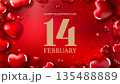 Valentine day february fourteen red hearts festive background. Vector Illustration EPS10 135488889