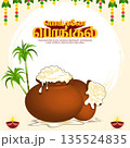 Pongal festival poster design with clay pot and overflowing rice vector illustration. translate happy pongal tamil text. 135524835