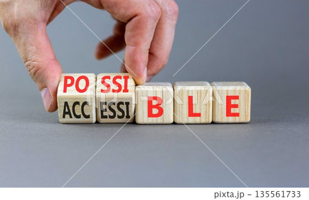 Accessible or possible symbol. Concept words Accessible or Possible on beautiful wooden blocks. Beautiful grey background. Doctor's hand. Business accessible or possible concept. Copy space. Accessible or possible symbol. Concept words Accessible or Possible on beautiful wooden blocks. Beautiful grey background. Doctor's hand. Business accessible or possible concept. Copy space. 135561733