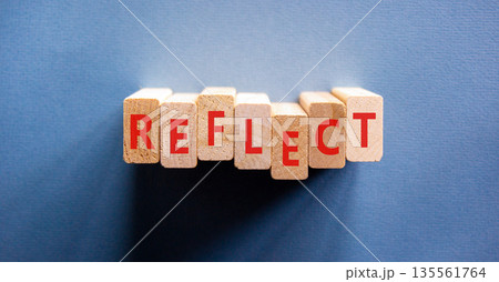 Reflect word symbol. Concept word Reflect on beautiful wooden blocks. Beautiful blue background. Business psychological reflect word concept. Copy space. Reflect word symbol. Concept word Reflect on beautiful wooden blocks. Beautiful blue background. Business psychological reflect word concept. Copy space. 135561764