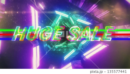Floating neon HUGE SALE text glowing in virtual tunnel, with rotating shape and neon light bars Floating neon HUGE SALE text glowing in virtual tunnel, with rotating shape and neon light bars 135577441