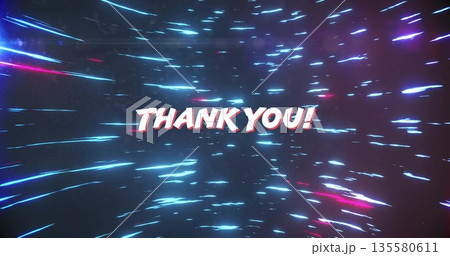 Displaying THANK YOU text in abstract digital space, with radiating blue and pink light streaks Displaying THANK YOU text in abstract digital space, with radiating blue and pink light streaks 135580611