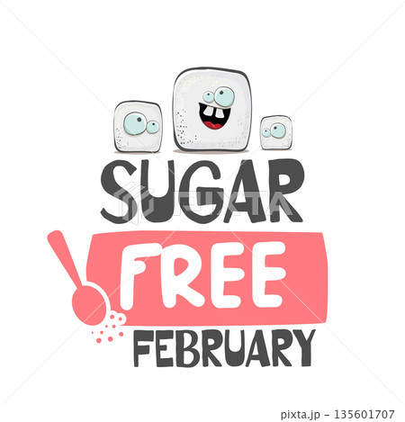 Sugar Free February vector illustration with a funny cartoon sugar cube character, creative healthy lifestyle banner for awareness month, diet promotion, and nutrition challenge. 135601707