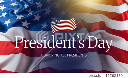 Celebration of Presidents Day with American flag and holiday message 135625294