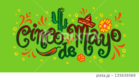 Cinco de Mayo lettering for Mexican National holiday. Greeting design for cards posters and banners Cinco de Mayo lettering for Mexican National holiday. Greeting design for cards posters and banners 135639369