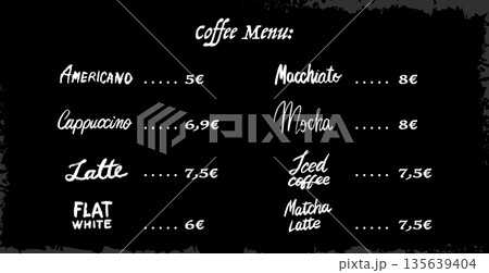 Different types of coffee drinks lettering. grunge brush drawn names for menu. Cappuccino and 135639404