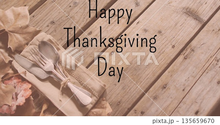 Image of happy thanksgiving day text over cutlery on wooden background Image of happy thanksgiving day text over cutlery on wooden background 135659670