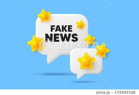 Fake news chat speech bubble. Social media concept. Fake news tag. Media newspaper sign. Daily information symbol. 3d stars chat bubble. Vector 135693386