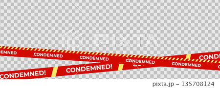 Condemned warning tape overlay, red danger...のイラスト素材 [135708124] - PIXTA