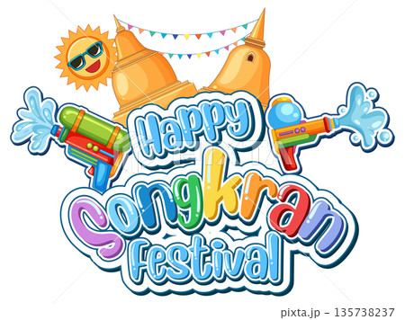 Colorful Happy Songkran Festival Vector Illustration with Water Guns and Pagodas 135738237