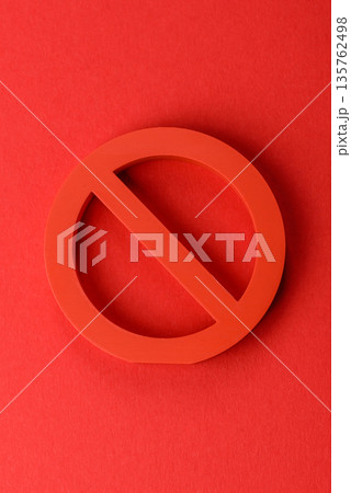 A prohibition or ban sign as a warning to stop, about rules, or about danger. A prohibition sign 135762498