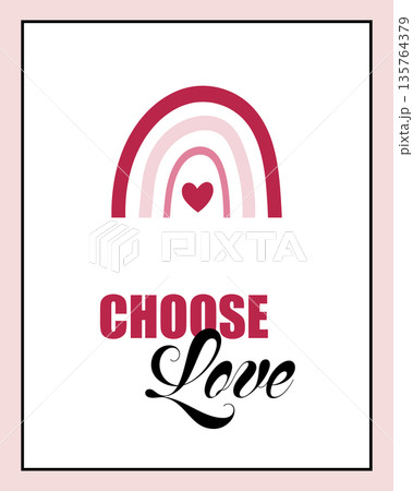 Cute Valentine's Day print featuring a pink rainbow and a heart. Perfect for posters, banners, greeting cards. Cute Valentine's Day print featuring a pink rainbow and a heart. Perfect for posters, banners, greeting cards. 135764379