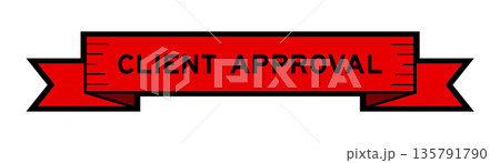 Ribbon label banner with word client approval in red color on white background Ribbon label banner with word client approval in red color on white background 135791790