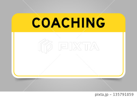 Label banner that have yellow headline with word coaching and white copy space, on gray background Label banner that have yellow headline with word coaching and white copy space, on gray background 135791859