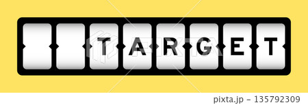 Black color in word target on slot banner with yellow color background 135792309