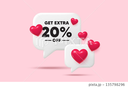 Extra discount chat speech bubble. Social media concept. Get Extra 20 percent off Sale. Discount offer price sign. Special offer symbol. Save 20 percentages. 3d hearts chat bubble. Vector Extra discount chat speech bubble. Social media concept. Get Extra 20 percent off Sale. Discount offer price sign. Special offer symbol. Save 20 percentages. 3d hearts chat bubble. Vector 135798296