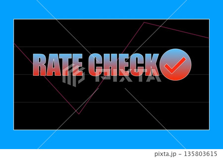 RATE CHECK 135803615